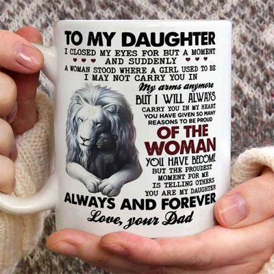 To My Daughter, I Closed My Eyes For A Moment - Coffee Mug