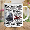 To My Daughter, I Closed My Eyes For A Moment - Coffee Mug