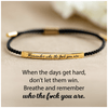 Remember Who The Fuck You Are Motivational Tube Bracelet