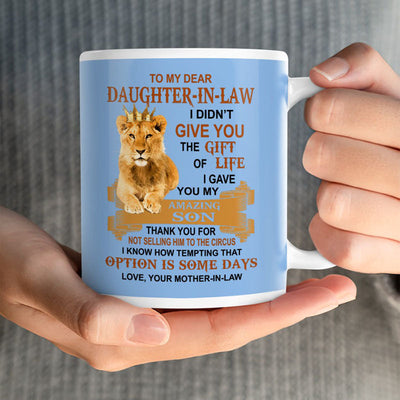 I Gave You My Amazing Son - Best Gift For Daughter-In-Law Lion Mugs