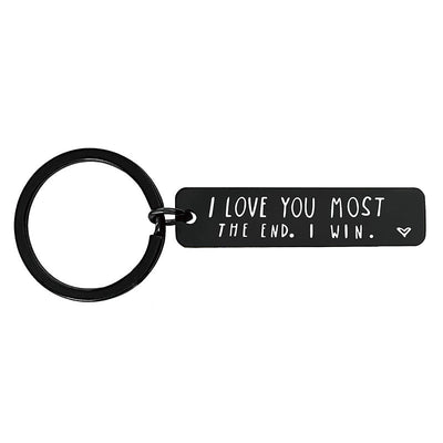 I Love You More The End I Win - Heartwarming Keychain