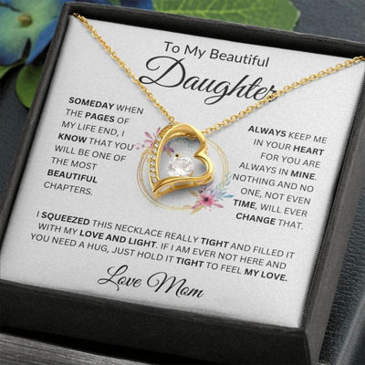 To My Beautiful Daughter - Always Keep Me in Your Heart - Forever Love Necklace