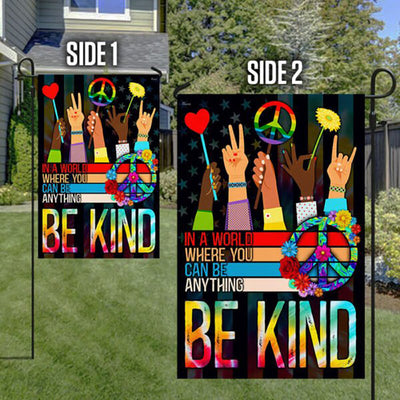 Hippie Flag In A World Where You Can Be Anything Be Kind Flag