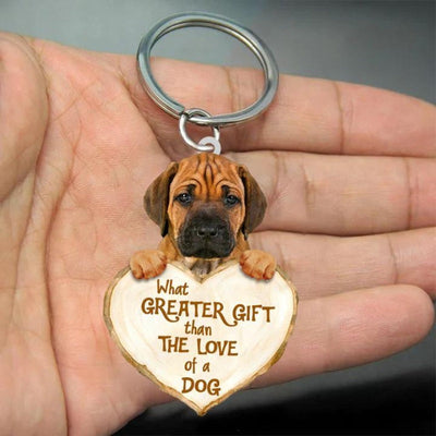 Rhodesian Ridgeback What Greater Gift Than The Love Of A Dog Acrylic Keychain GG064